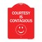 Signmission Designer Series Sign-Courtesy Is Contagious, Red & White Aluminum Sign, 18" x 24", RW-1824-24232 A-DES-RW-1824-24232 - alternate 1